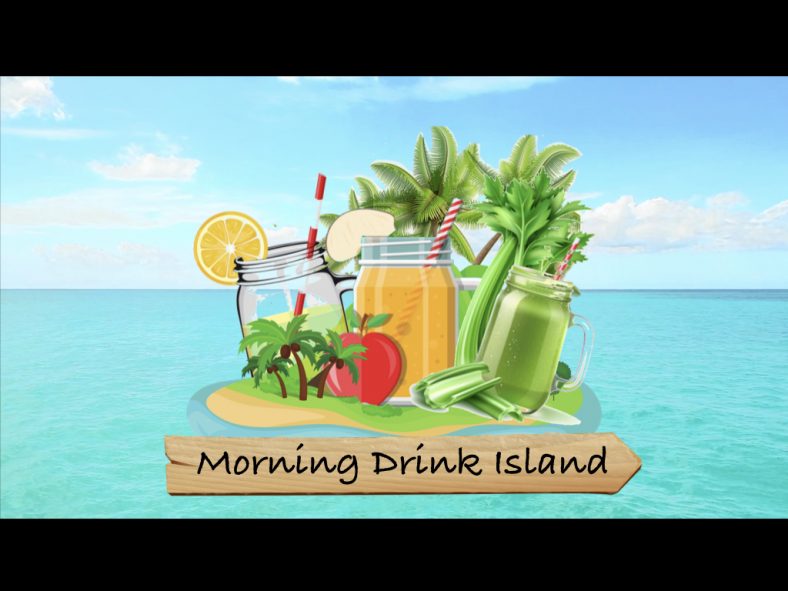 Day 2 Morning: Morning Drink Island